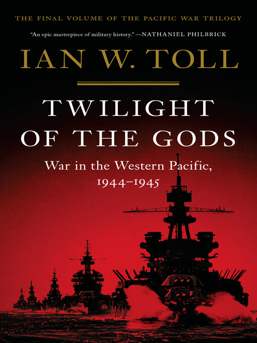 Title details for Twilight of the Gods by Ian W. Toll - Wait list